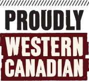 Proudly western Canadian